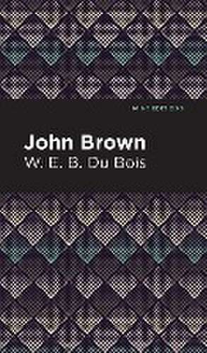 John Brown de W. E. Du Bois