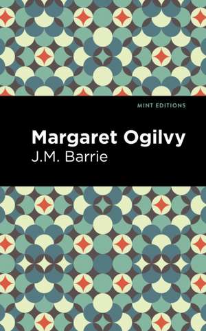 Margaret Ogilvy de J. M. Barrie