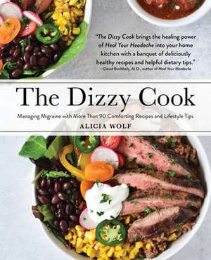 The Dizzy Cook de Alicia Wolf