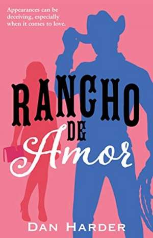 Rancho de Amor de Dan Harder