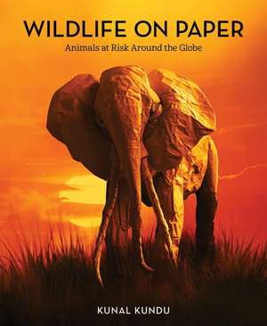 Wildlife on Paper: Animals at Risk Around the Globe de Kunal Kundu