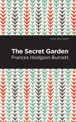 The Secret Garden de Frances Hodgson Burnett