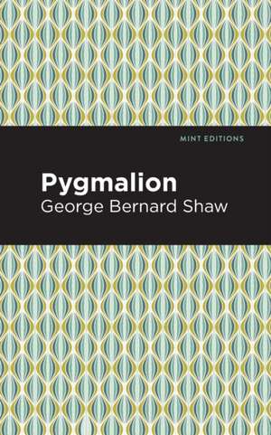 Pygmalion de George Bernard Shaw