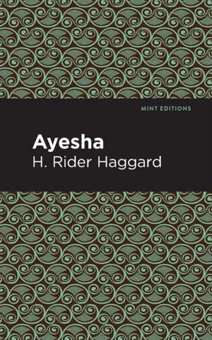 Ayesha de H. Rider Haggard