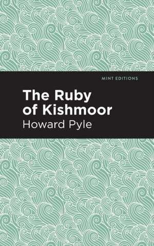 The Ruby of Kishmoor de Howard Pyle