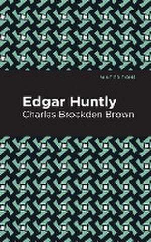 Edgar Huntly de Charles Brockden Brown