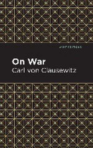 On War de Carl Von Clausewitz