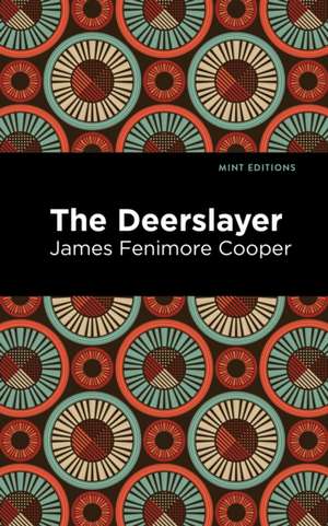 The Deerslayer de James Fenimore Cooper