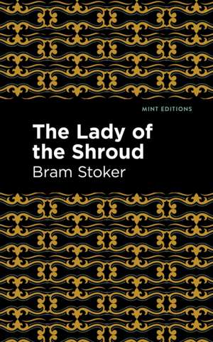 The Lady of the Shroud de Bram Stoker