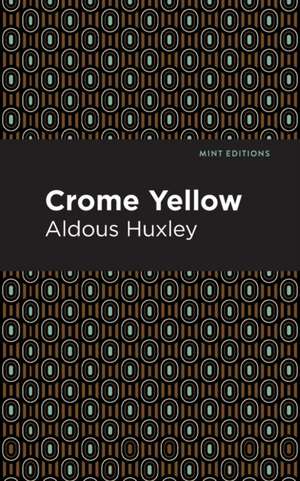 Crome Yellow de Aldous Huxley