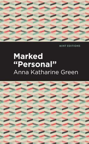 Marked "Personal" de Anna Katharine Green
