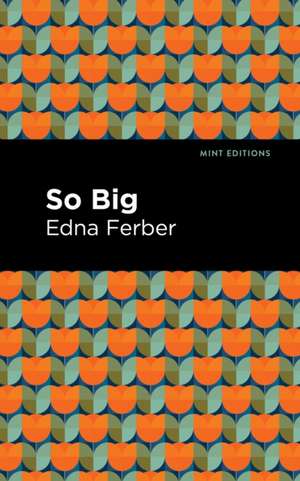 So Big de Edna Ferber