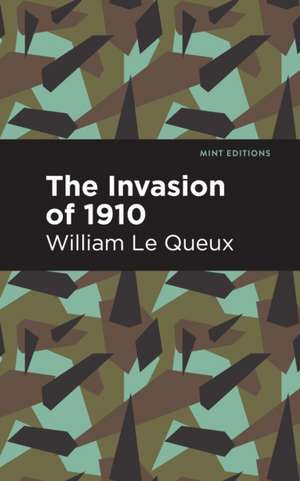 The Invasion of 1910 de William Le Queux