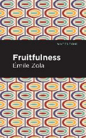 Fruitfulness de Émile Zola