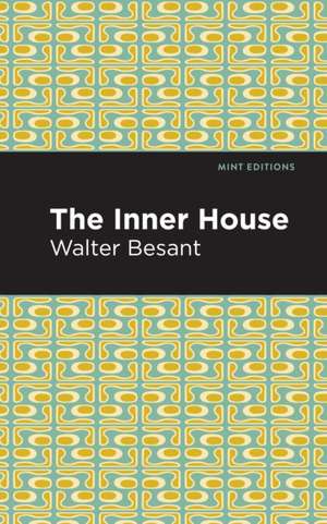 The Inner House de Walter Besant