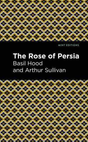 The Rose of Persia de Arthur Sullivan