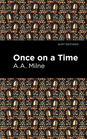 Once On a Time de A. A. Milne