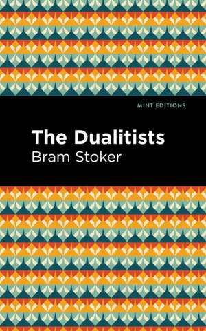 The Dualitists de Bram Stoker