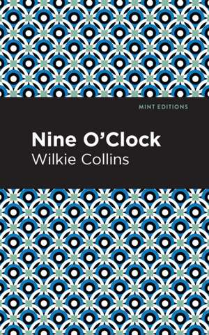 Nine O' Clock de Wilkie Collins