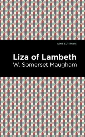 Liza of Lambeth de W. Somerset Maugham