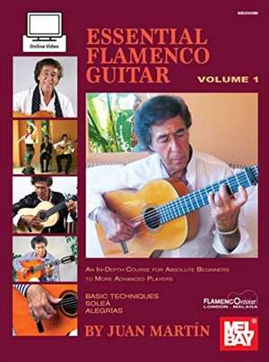 Essential Flamenco Guitar de Juan Martin