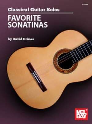 Classical Guitar Solos - Favorite Sonatinas de David Grimes