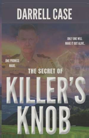 The Secret of Killer's Knob de Darrell Case