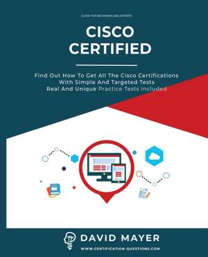 CISCO CERTIFIED de David Mayer