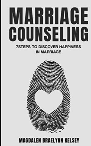 Marriage Counseling de Magdalen Braelynn Kelsey