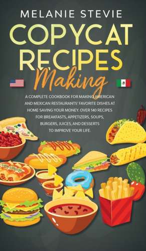 Copycat Recipes Making de Melanie Stevie