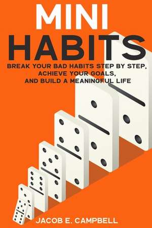 Mini Habits de Jacob E. Campbell