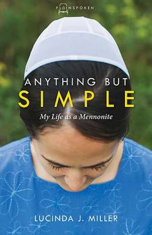 Anything But Simple de Lucinda Miller