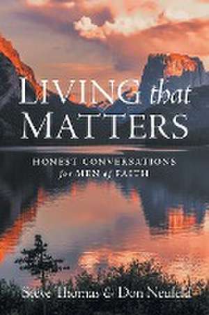 Living That Matters de Steve Thomas