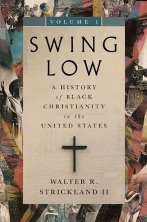 Swing Low, volume 1 de Walter R. Strickland
