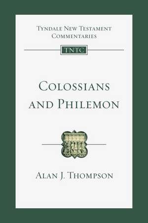 Colossians and Philemon de Alan J. Thompson