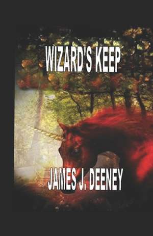 Wizards Keep de James J. Deeney