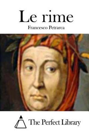 Le Rime de Francesco Petrarca