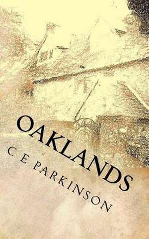 Oaklands de C. E. Parkinson
