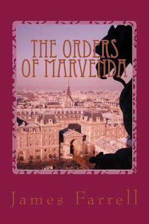 The Orders of Marvenda de James Farrell