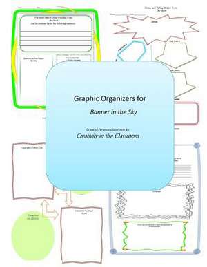 Graphic Organizers for Banner in the Sky de Creativity in the Classroom