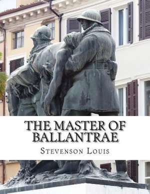 The Master of Ballantrae de Stevenson Robert Louis