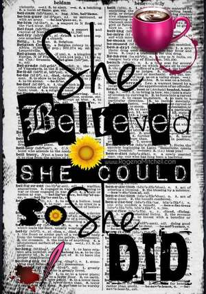 She Believed She Could So She Did de Rogena Mitchell-Jones