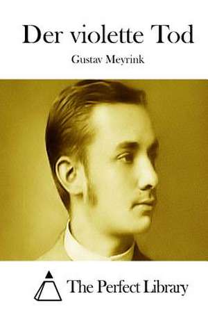 Der Violette Tod de Gustav Meyrink