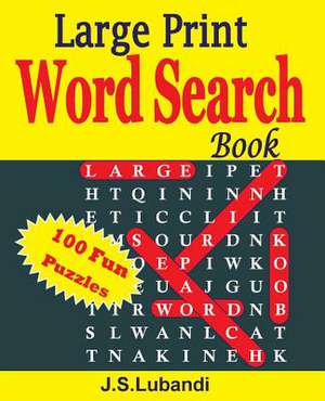 Large Print Word Search Book de J. S. Lubandi