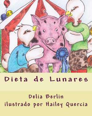 Dieta de Lunares de Delia Berlin