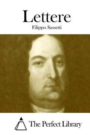 Lettere de Filippo Sassetti