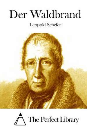 Der Waldbrand de Leopold Schefer