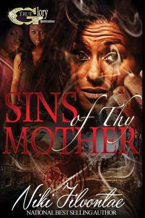 Sins of Thy Mother de Niki Jilvontae