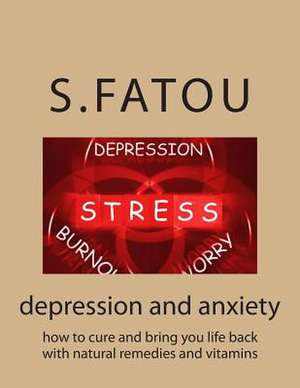 Depression and Anxiety de S. Fatou