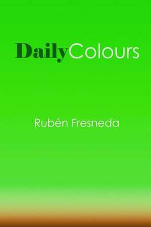 Daily Colours de Ruben Fresneda